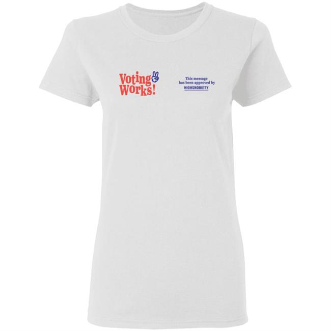 Highsnobiety Merch Voting Works 2020 T Shirt Hoodie Highsnobiety Merch Voting Works 2020 T Shirt Hoodie