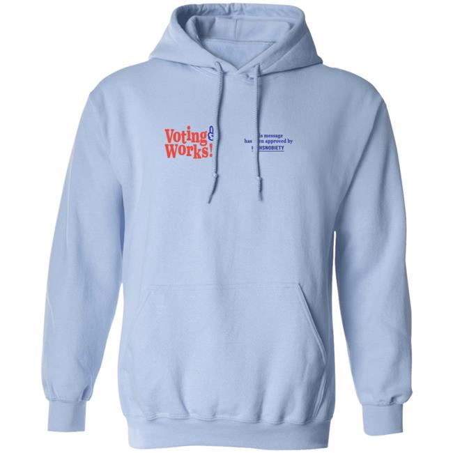 Highsnobiety Merch Voting Works 2020 T Shirt Hoodie Highsnobiety Merch Voting Works 2020 T Shirt Hoodie