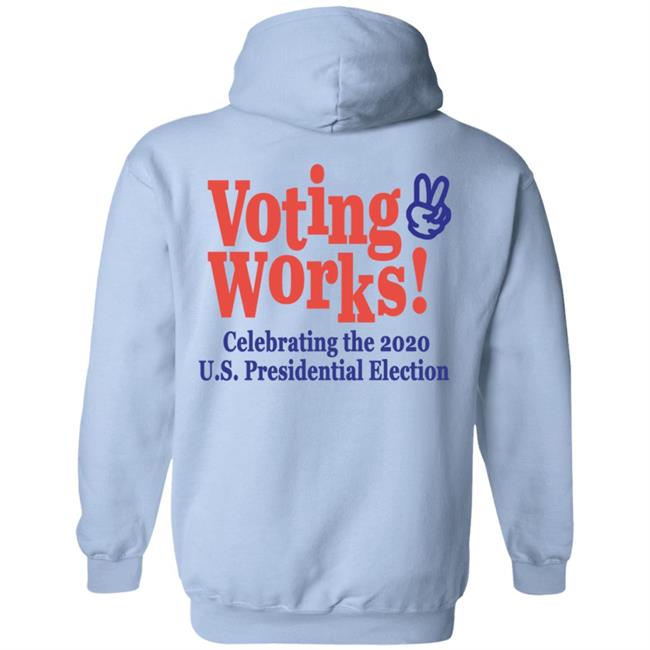 Highsnobiety Merch Voting Works 2020 T Shirt Hoodie Highsnobiety Merch Voting Works 2020 T Shirt Hoodie