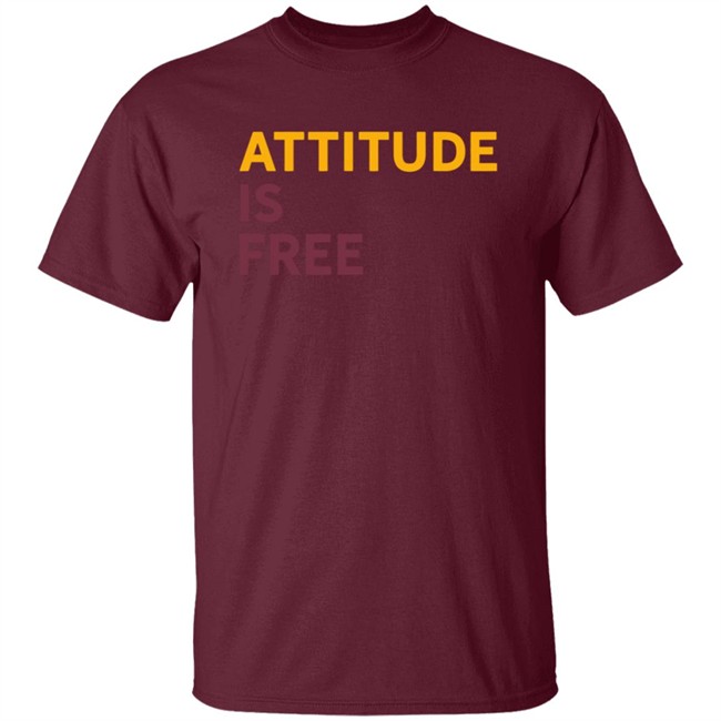 Attitude Is Free T Shirt Alex Smith T Shirt Hoodie Attitude Is Free T Shirt Alex Smith T Shirt Hoodie