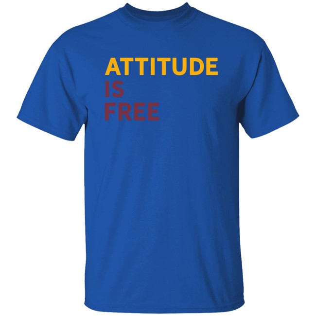 Attitude Is Free T Shirt Alex Smith T Shirt Hoodie Attitude Is Free T Shirt Alex Smith T Shirt Hoodie