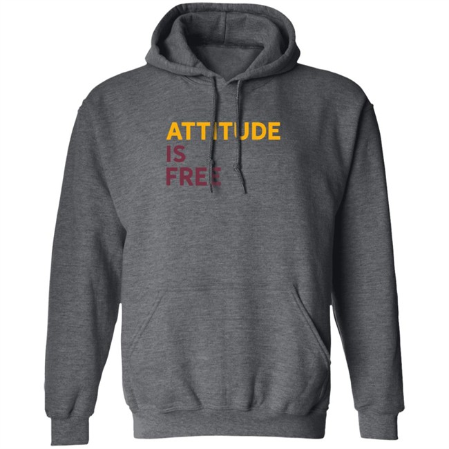 Attitude Is Free T Shirt Alex Smith T Shirt Hoodie Attitude Is Free T Shirt Alex Smith T Shirt Hoodie