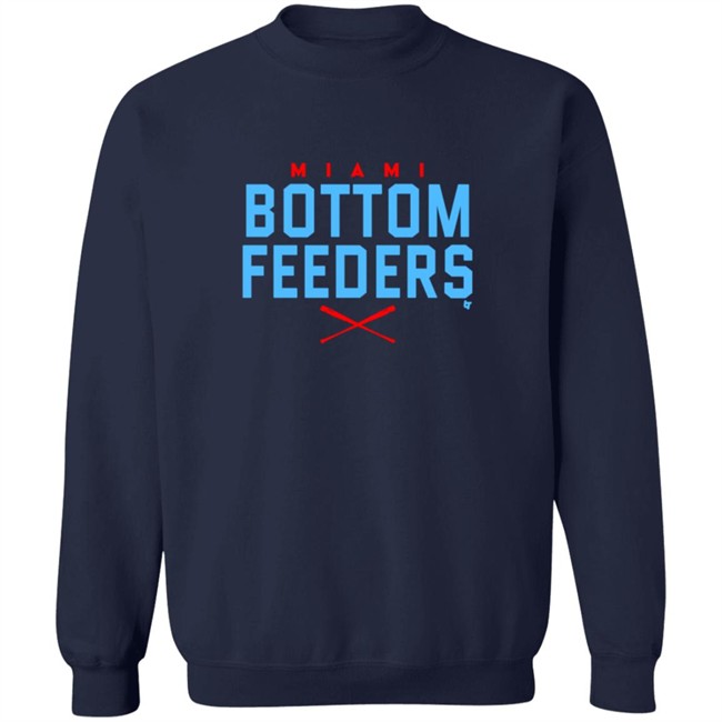 Bottom Feeders BreakingT Shirt Hoodie Bottom Feeders BreakingT Shirt Hoodie