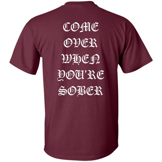 Lil Peep Merch Come Over When You'Re Sober Hoodie T Shirt Lil Peep Merch Come Over When You'Re Sober Hoodie T Shirt