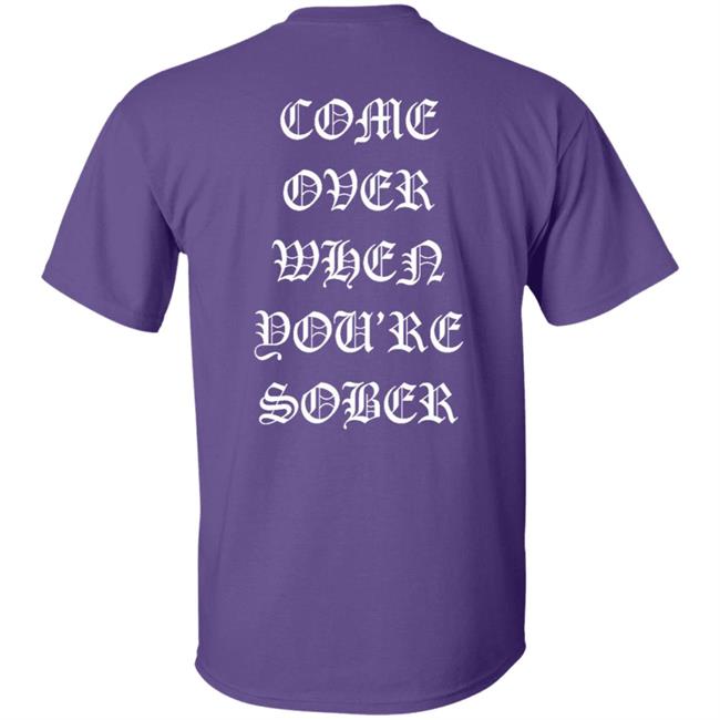 Lil Peep Merch Come Over When You'Re Sober Hoodie T Shirt Lil Peep Merch Come Over When You'Re Sober Hoodie T Shirt