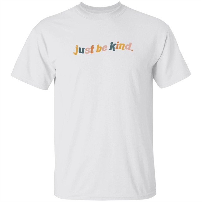 Styledbyezmi Merch Just Be Kind T Shirt