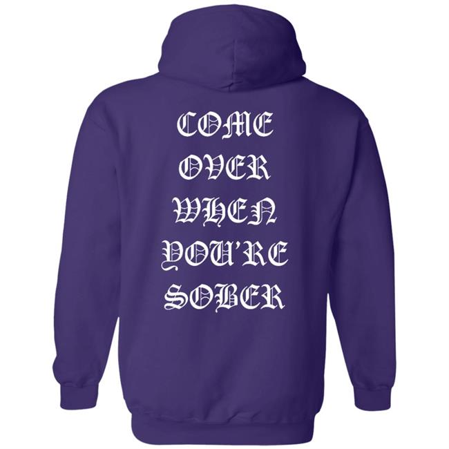 Lil Peep Merch Come Over When You'Re Sober Hoodie T Shirt Lil Peep Merch Come Over When You'Re Sober Hoodie T Shirt