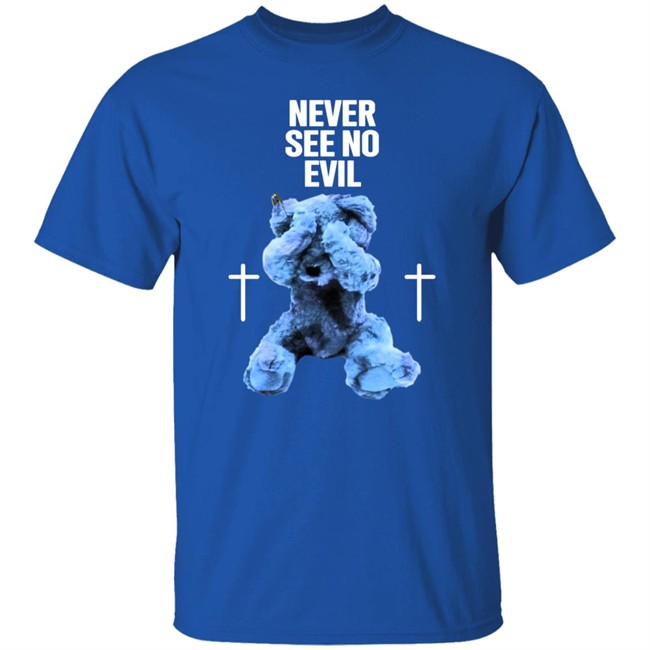 Never See No Evil Tee Shirt Hoodie Never See No Evil Tee Shirt Hoodie