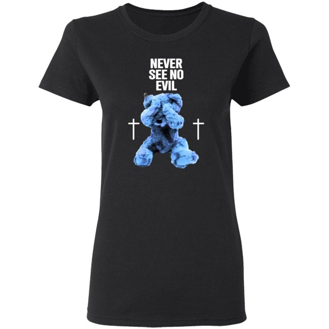 Never See No Evil Tee Shirt Hoodie Never See No Evil Tee Shirt Hoodie