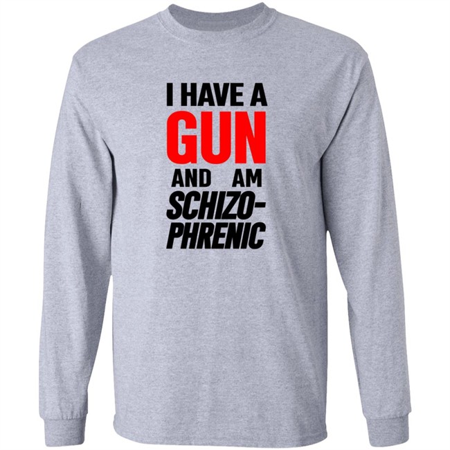 Frank Hassle I Have Gun And Am Schizo Phrenic Tee Shirt Hoodie Frank Hassle I Have Gun And Am Schizo Phrenic Tee Shirt Hoodie