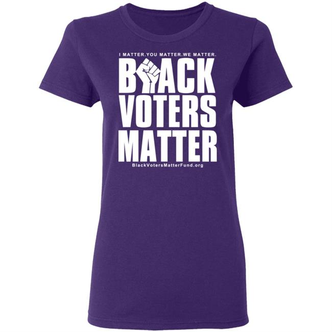 Black Voters Matter Shirt Hoodie Black Voters Matter Shirt Hoodie