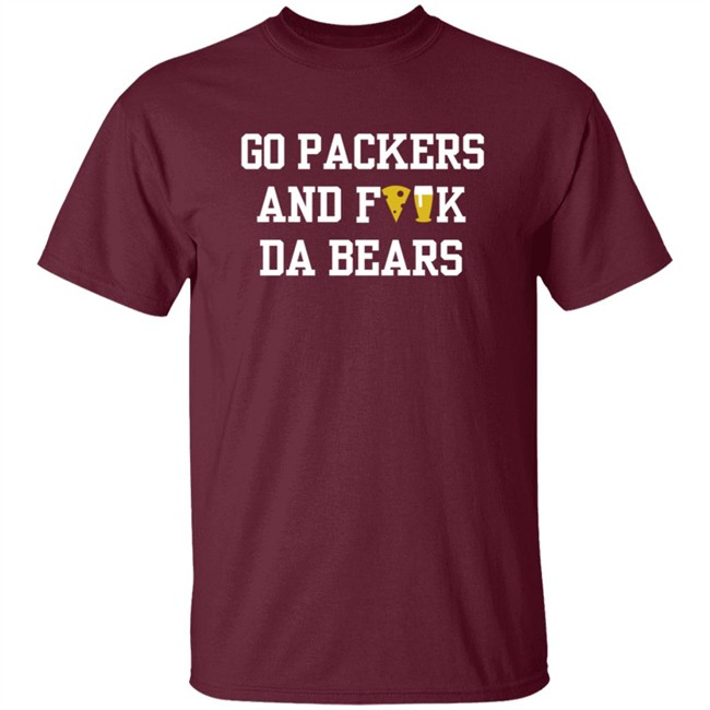 Manitowoc Minute Merch Go Packers and Fuck Da Bears Tee Manitowoc Minute Merch Go Packers and Fuck Da Bears Tee
