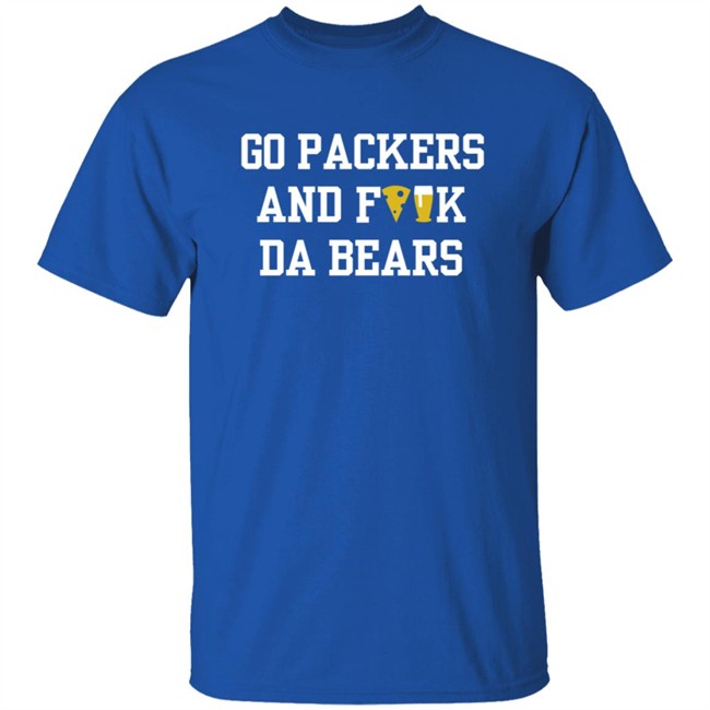 Manitowoc Minute Merch Go Packers and Fuck Da Bears Tee Manitowoc Minute Merch Go Packers and Fuck Da Bears Tee