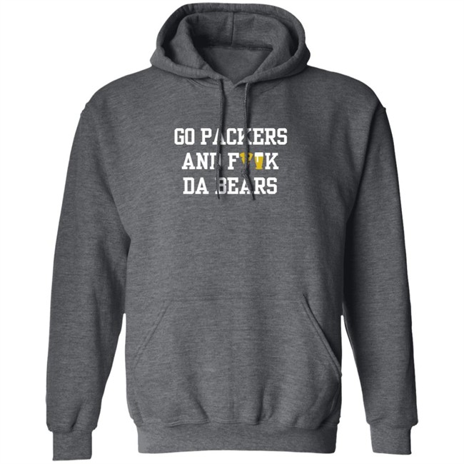 Manitowoc Minute Merch Go Packers and Fuck Da Bears Tee Manitowoc Minute Merch Go Packers and Fuck Da Bears Tee
