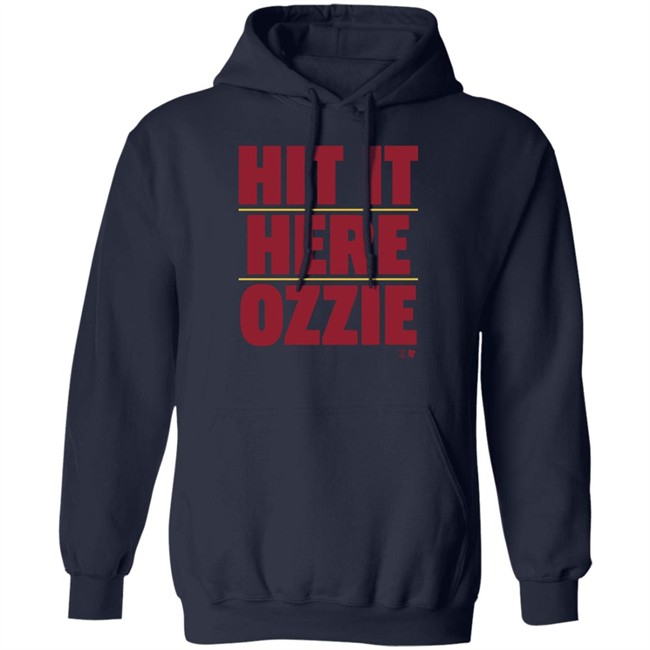 Hit It Here Ozzie T Shirt Hoodie Hit It Here Ozzie T Shirt Hoodie