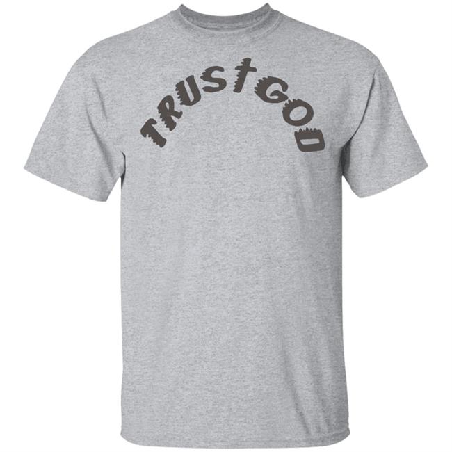 Kanye West Sunday Service Trust God Tee Shirt Hoodie Kanye West Sunday Service Trust God Tee Shirt Hoodie