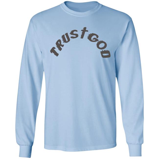 Kanye West Sunday Service Trust God Tee Shirt Hoodie Kanye West Sunday Service Trust God Tee Shirt Hoodie
