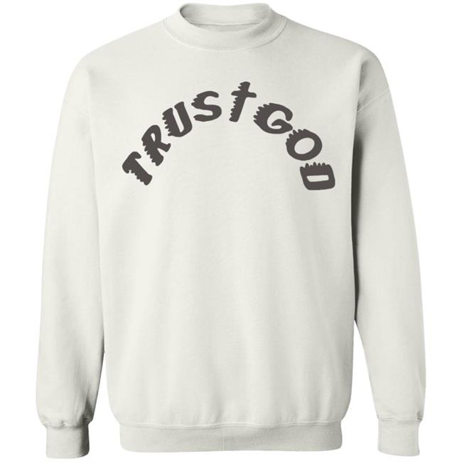 Kanye West Sunday Service Trust God Tee Shirt Hoodie Kanye West Sunday Service Trust God Tee Shirt Hoodie