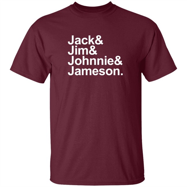 Jack Jim Johnnie Jameson Tee Shirt Jack Jim Johnnie Jameson Tee Shirt
