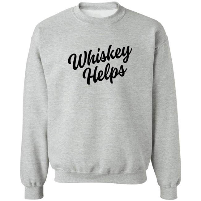 Whiskey Helps Tee Shirt Whiskey Helps Tee Shirt