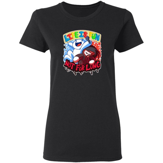 Life Is Fun T Shirt Life Is Fun T Shirt