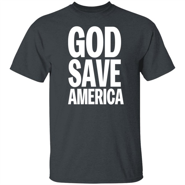 God Save America T Shirt Hoodie God Save America T Shirt Hoodie