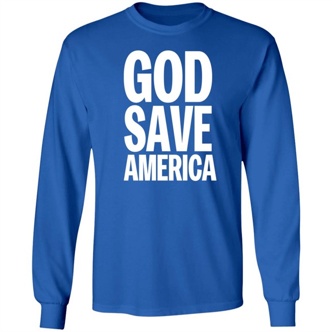 God Save America T Shirt Hoodie God Save America T Shirt Hoodie