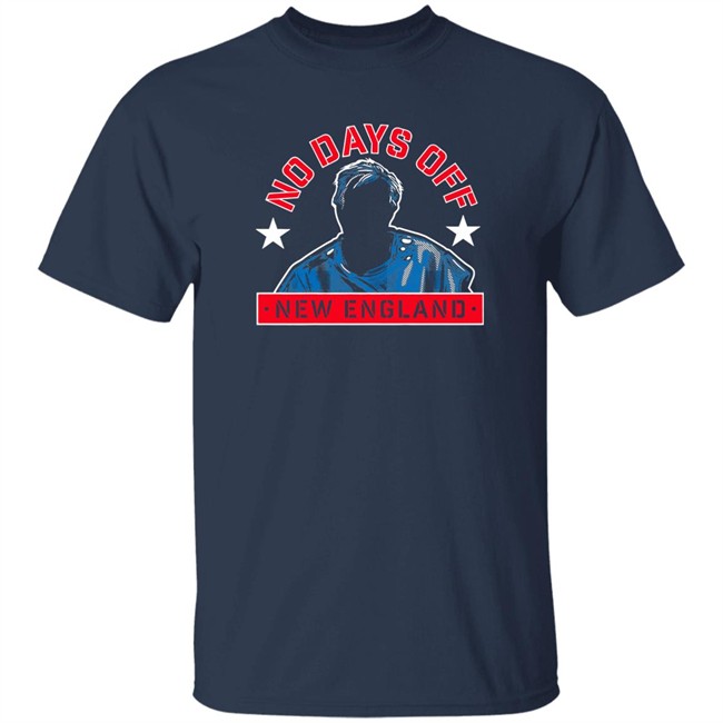 No Days Off New England Shirt