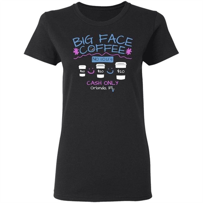 Big Face Coffee Merch T Shirt Big Face Coffee Merch T Shirt