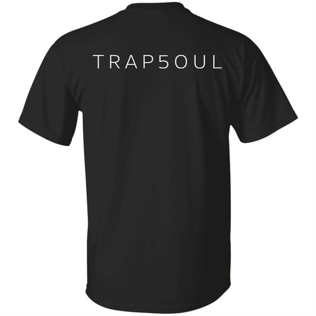 Trapsoul Merch Shirt Trapsoul Merch Shirt