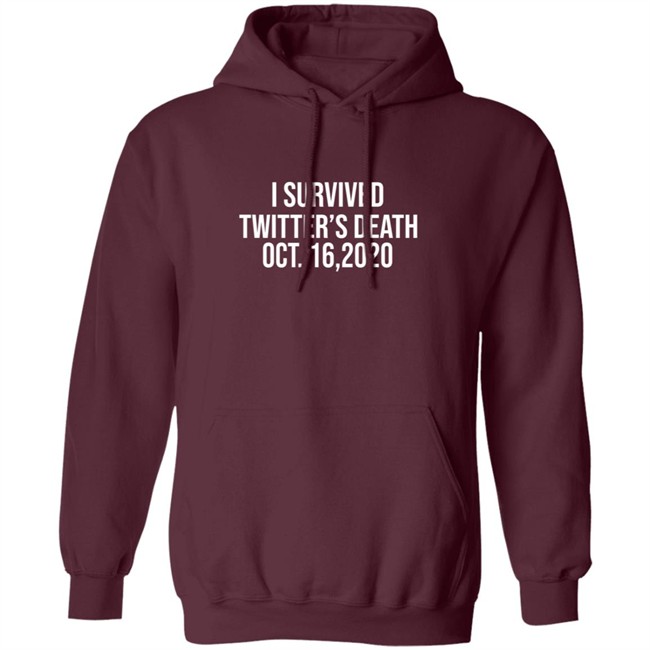 I Survived Twitter Death Shirt Hoodie I Survived Twitter Death Shirt Hoodie