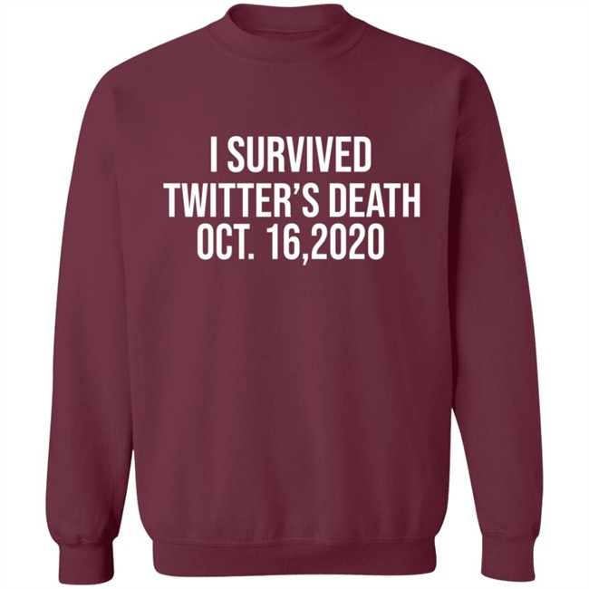 I Survived Twitter Death Shirt Hoodie I Survived Twitter Death Shirt Hoodie