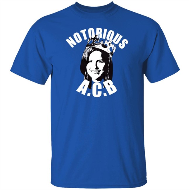 Notorious Acb T Shirt Special Edition Notorious Acb Shirt Notorious Acb T Shirt Special Edition Notorious Acb Shirt