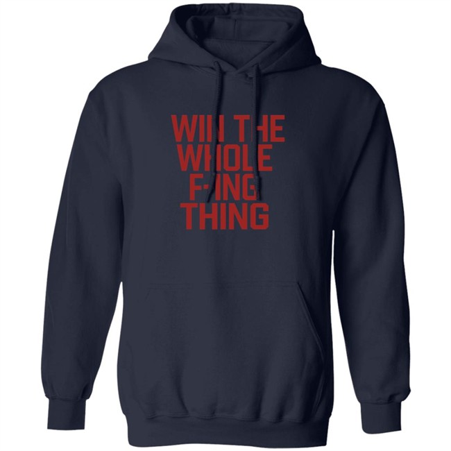 Win The Whole F'ing Thing Shirt Win The Whole F'ing Thing Retro Major League Cleveland Indians T Shirt Win The Whole F'ing Thing Shirt Win The Whole F'ing Thing Retro Major League Cleveland Indians T Shirt