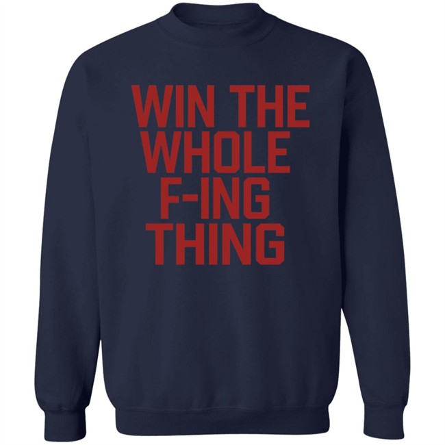 Win The Whole F'ing Thing Shirt Win The Whole F'ing Thing Retro Major League Cleveland Indians T Shirt Win The Whole F'ing Thing Shirt Win The Whole F'ing Thing Retro Major League Cleveland Indians T Shirt