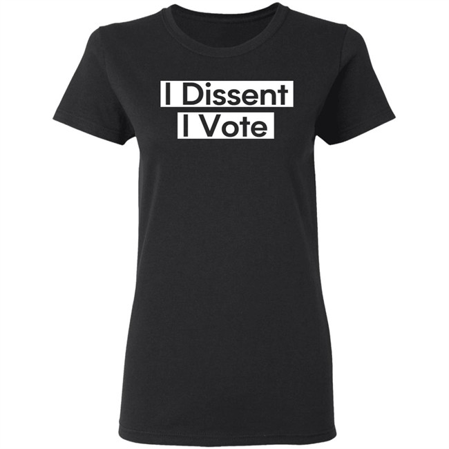 I Dissent T Shirt Hoodie I Dissent T Shirt Hoodie