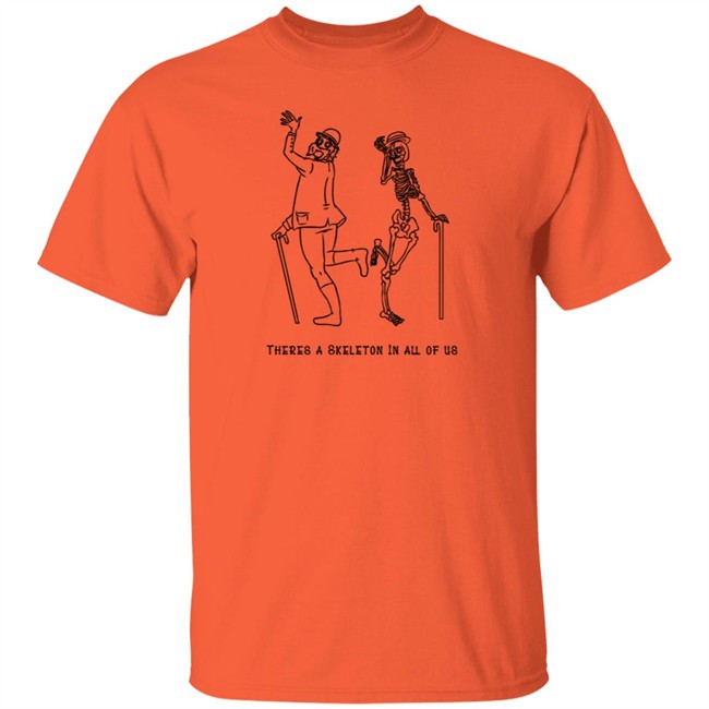 Merchboi Theres a Skeleton in All of Us Orange by CrossinBean Tee Shirt