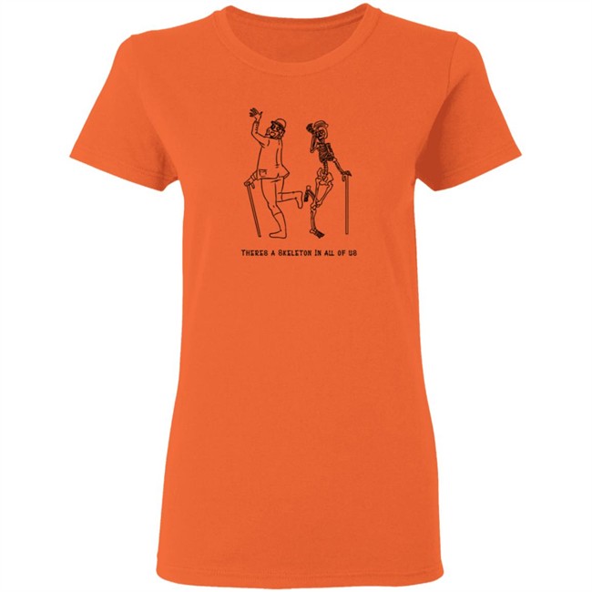 Merchboi Theres a Skeleton in All of Us Orange by CrossinBean Tee Shirt Merchboi Theres a Skeleton in All of Us Orange by CrossinBean Tee Shirt