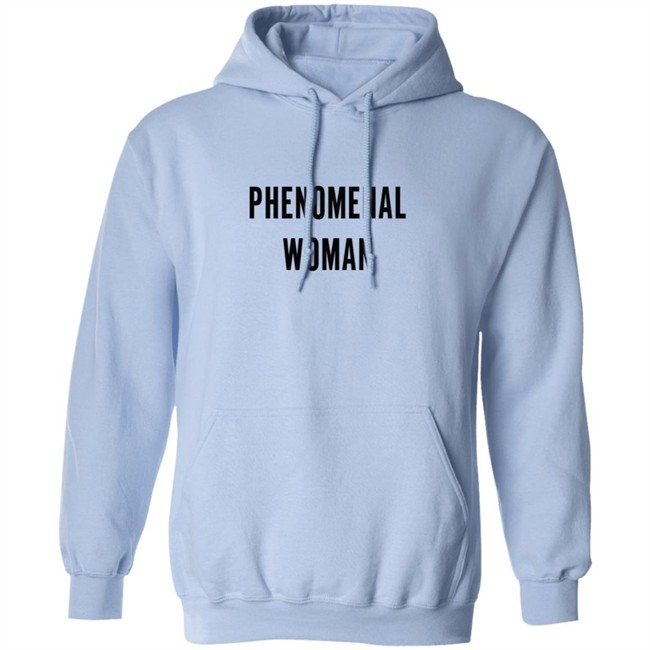 Phenomenal Woman T Shirt Hoodie Phenomenal Woman T Shirt Hoodie