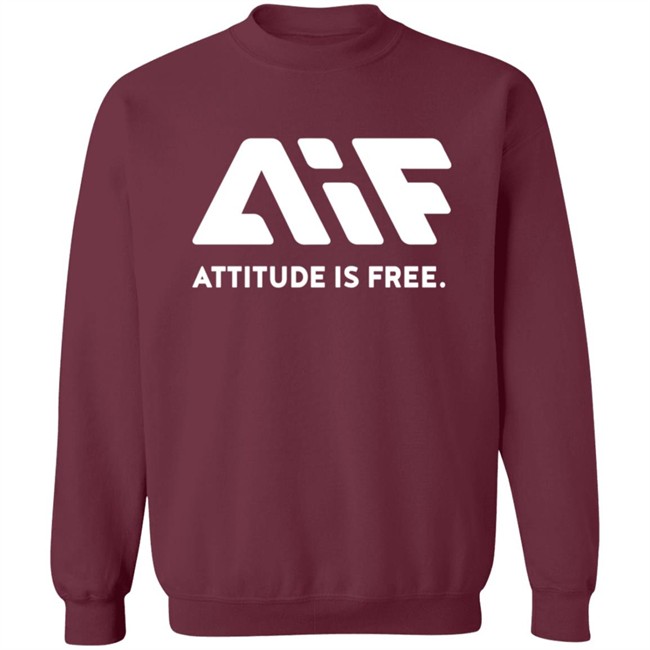Attitude Is Free Shirt Attitude Is Free Shirt