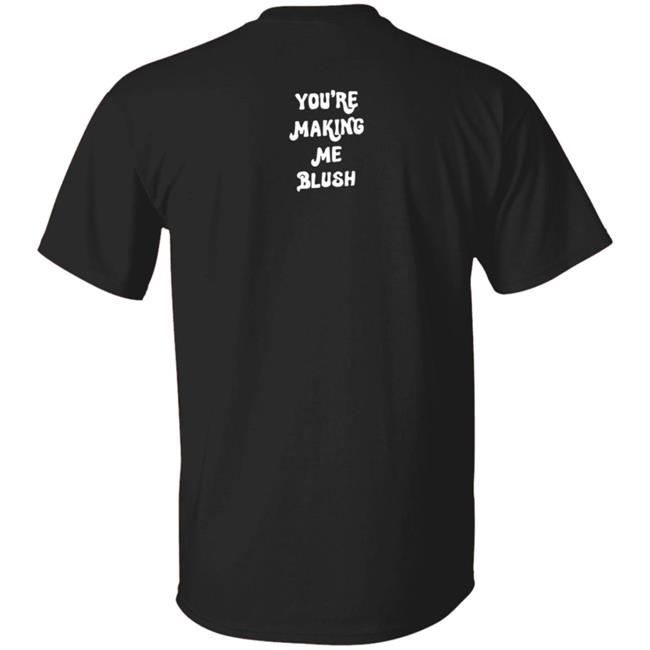 Tu Me Fais Rougir Mon Cherie Shirt Tu Me Fais Rougir Mon Cherie Shirt