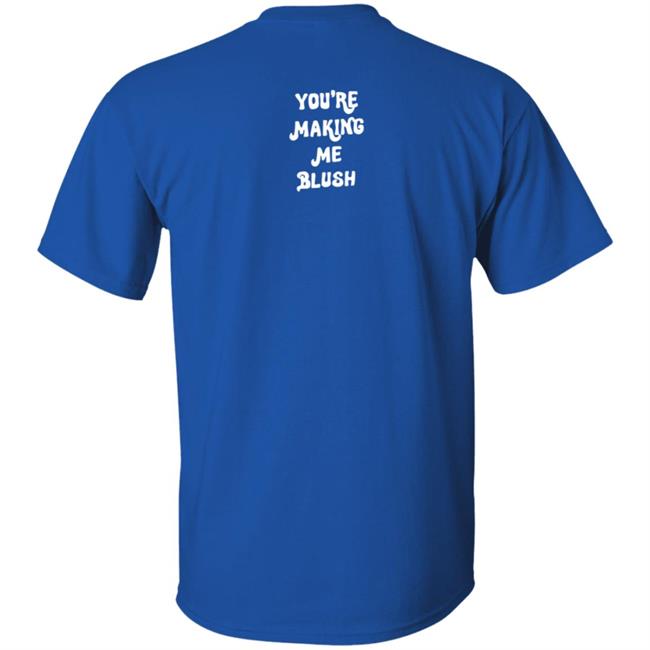 Tu Me Fais Rougir Mon Cherie Shirt Tu Me Fais Rougir Mon Cherie Shirt