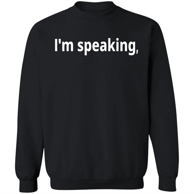 Im Speaking Hoodie Shirt Im Speaking Hoodie Shirt