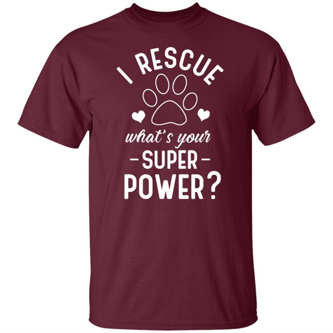 I Rescue What's Your Superpower Shirt I Rescue What's Your Superpower Shirt