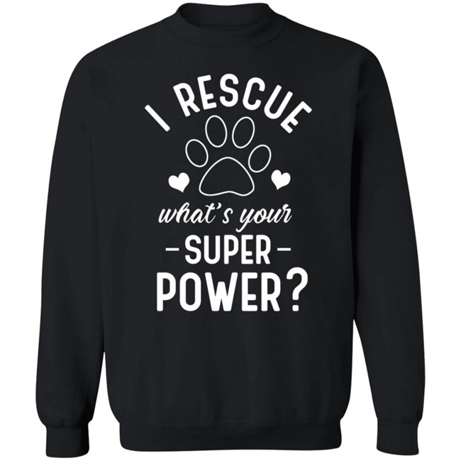 I Rescue What's Your Superpower Shirt I Rescue What's Your Superpower Shirt