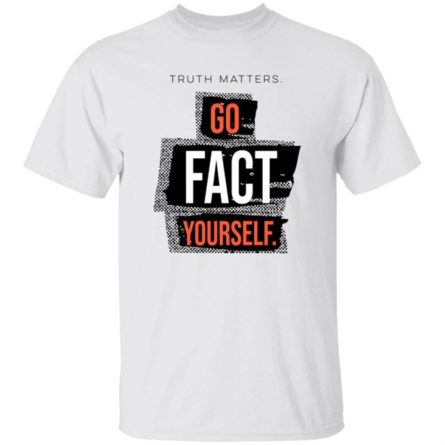 John Pavlovitz Go Fact Yourself Shirt John Pavlovitz Go Fact Yourself Shirt