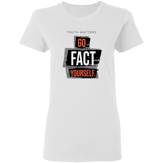 John Pavlovitz Go Fact Yourself Shirt John Pavlovitz Go Fact Yourself Shirt