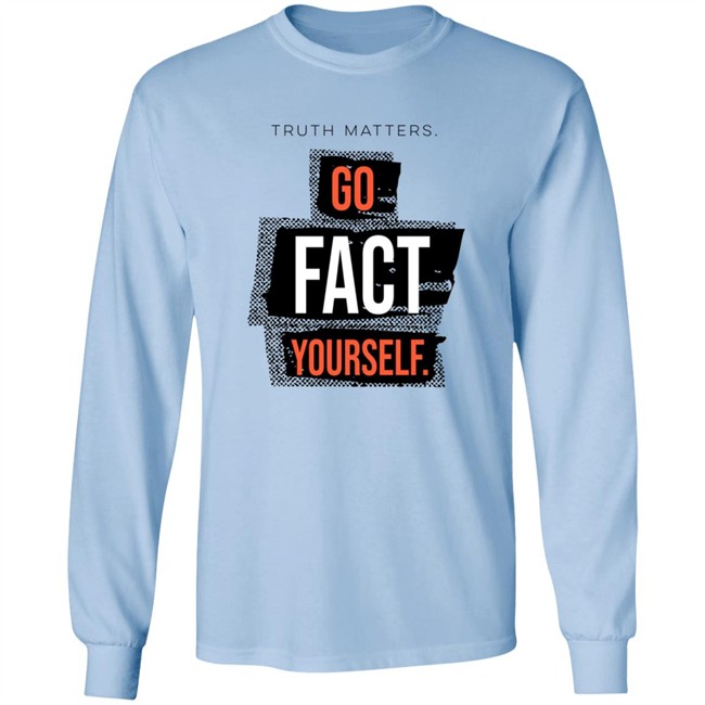 John Pavlovitz Go Fact Yourself Shirt John Pavlovitz Go Fact Yourself Shirt