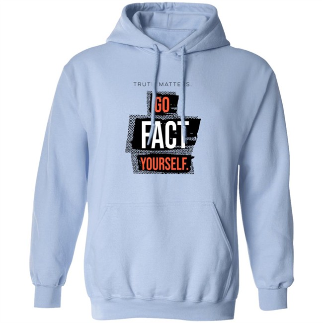 John Pavlovitz Go Fact Yourself Shirt John Pavlovitz Go Fact Yourself Shirt