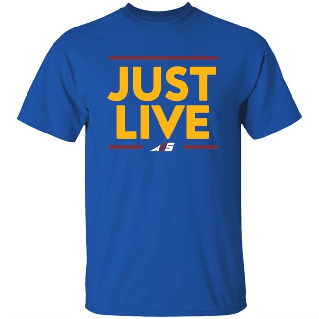 Just Live T Shirt Just Live T Shirt